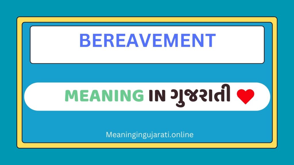 Bereavement-Meaning-in-Gujarati