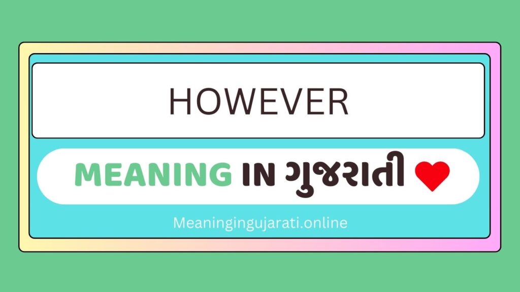 However meaning in Gujarati